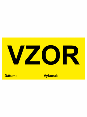 Kontrolné a kalibračné značení - Štítok kvality a organizacie: Vzor / Datum / Vykonal