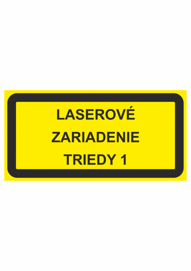 Značenie strojov - Laserové zariadenia: Laserové zariadenie triedy 1