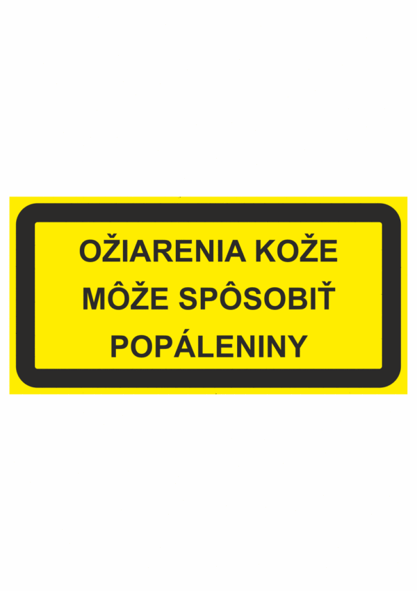 Značenie strojov - Laserové zariadenia: Ožiarenia kože može sposobiť popáleniny