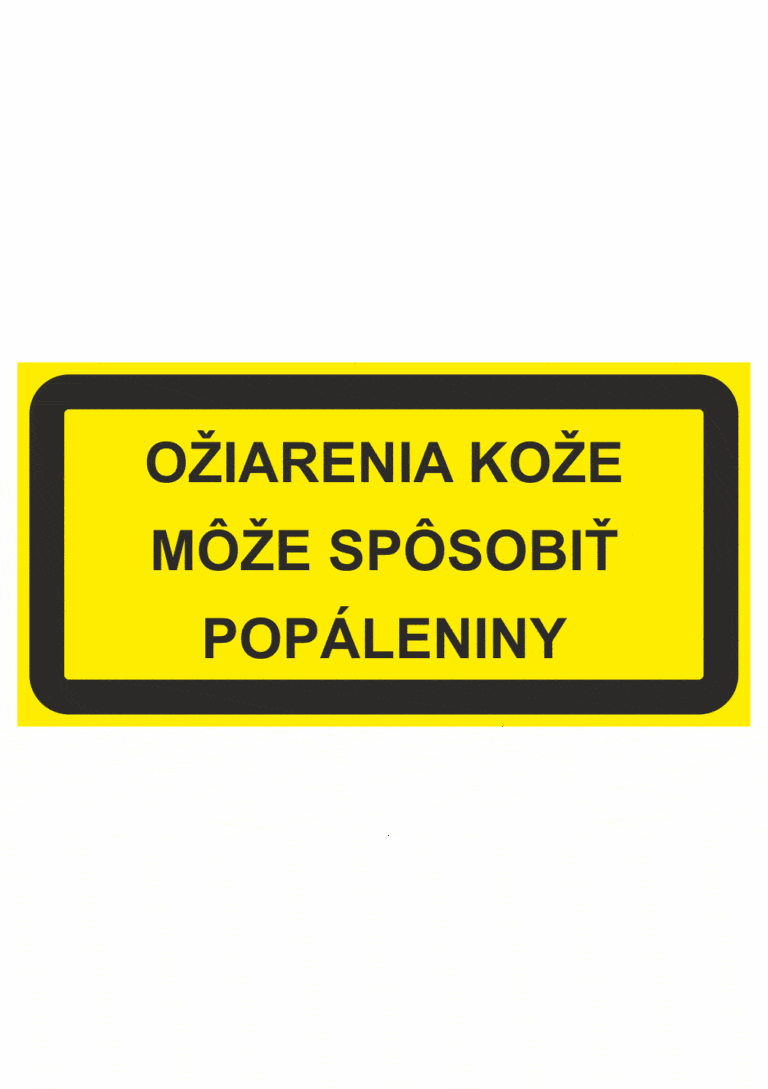 Značenie strojov - Laserové zariadenia: Ožiarenia kože može sposobiť popáleniny