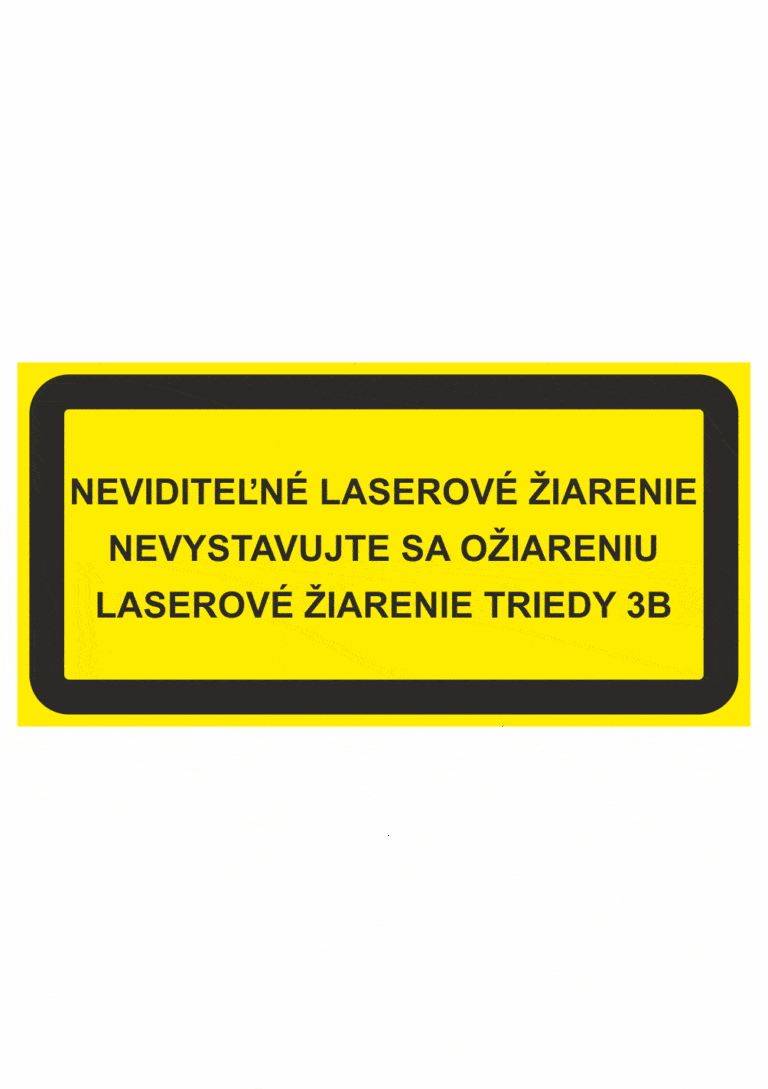 Značenie strojov - Laserové zariadenia: Neviditelné laserové žiarenie / Laserové žiarenie triedy 3b