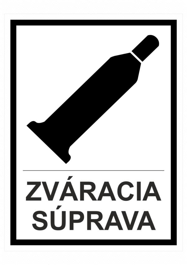 Označenie obalov nebezpečných látok - Tlakové nádoby a plyny: Zváracia súprava (Text + symbol)