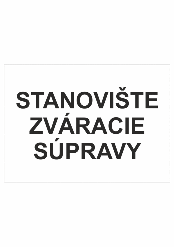 Označenie obalov nebezpečných látok - Tlakové nádoby a plyny: Stanoviště zváracie súpravy (Text)