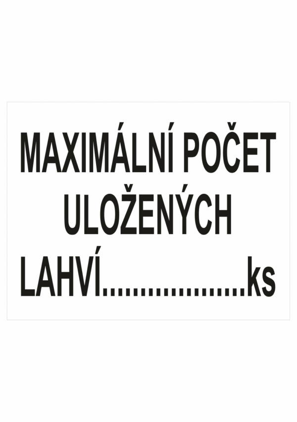 Označenie obalov nebezpečných látok - Tlakové nádoby a plyny: Maximální počet uložených lahví ...ks