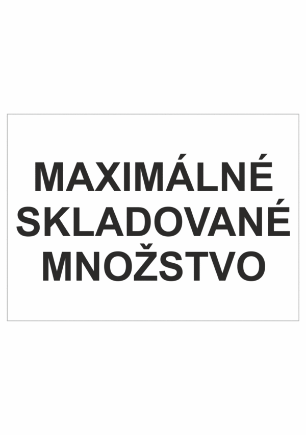 Označenie obalov nebezpečných látok - Tlakové nádoby a plyny: Maximlné skladované množstvo