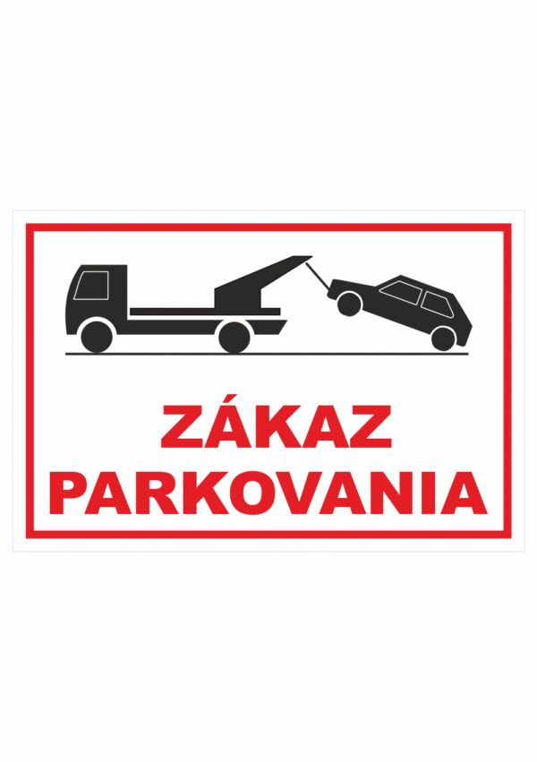 Značenie budov a priestorov - Parkovanie: Zákaz parkovania