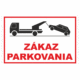 Značenie budov a priestorov - Parkovanie: Zákaz parkovania