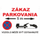 Značenie budov a priestorov - Parkovanie: Zákaz parkovania 5m / Vozidlo može byť odtiahnuté