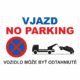 Značenie budov a priestorov - Parkovanie: Vjazd No parking / Vozidlo može byť odtahniuté