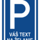 Značenie budov a priestorov - Parkovanie: Parkovisko Váš text na želanie