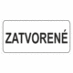 Značenie budov a pristor - Označenie miestností textom: Zatvorené