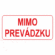 Značenie budov a pristor - Označenie miestností textom: Mimo prevádzku