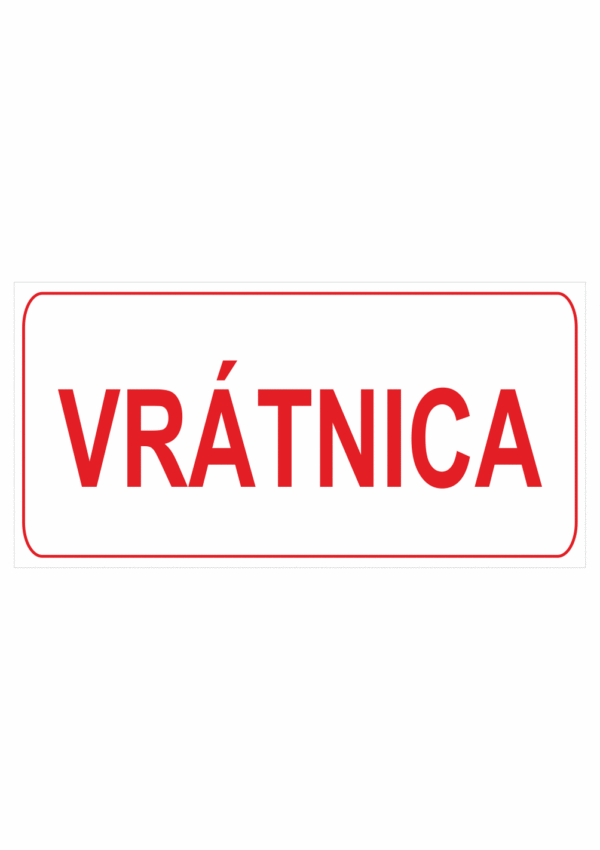 Značenie budov a pristor - Označenie miestností textom: Vrátnica