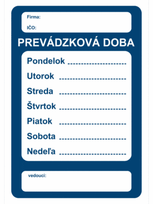 Značenie budov a priestorov - miestnosti a priestory: Prevádzková doba