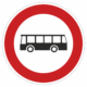 Plechové dopravné značky - Zákazové značenie: Zákaz vjazdu autobusov