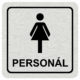 Značenie budov a pristor - Hliníkové piktogramy: WC ženy personál