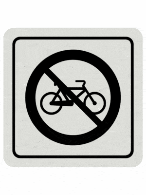 Značenie budov a pristor - Hliníkové piktogramy: Zákaz jazdy na bicykli