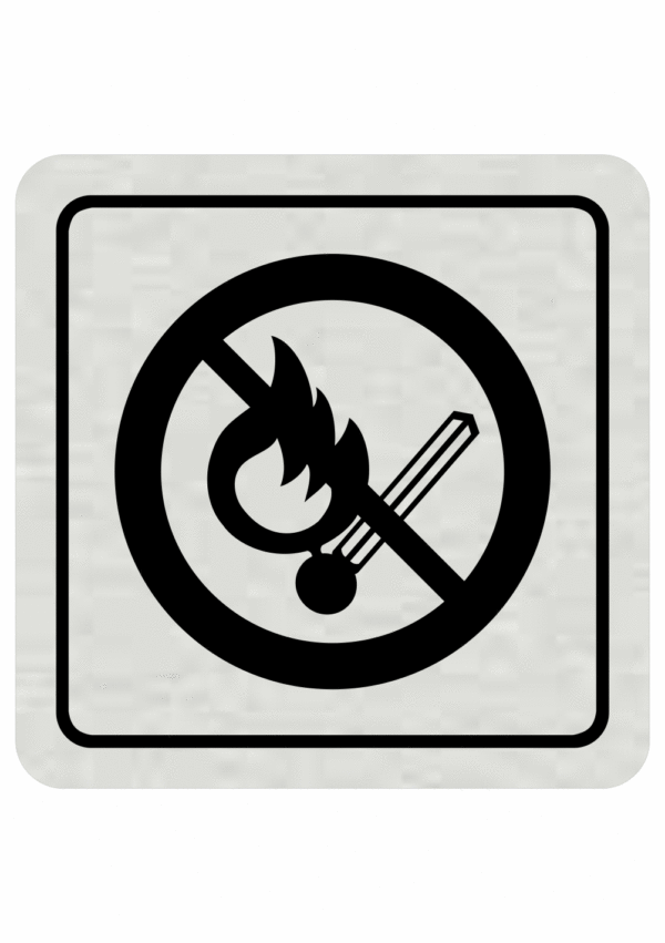 Značenie budov a pristor - Hliníkové piktogramy: Zákaz vstupu s otvoreným ohňom