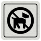 Značenie budov a pristor - Hliníkové piktogramy: Zákaz vstupu so psami