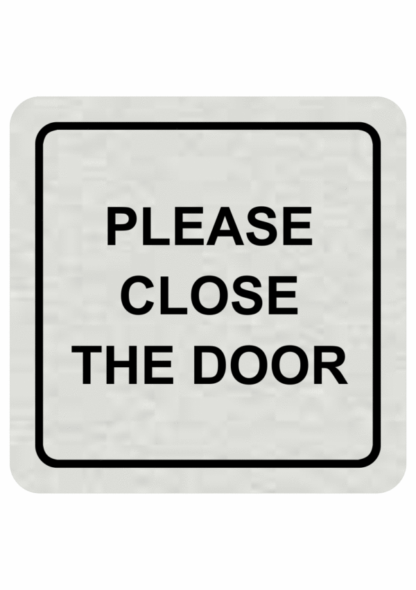 Please close the door