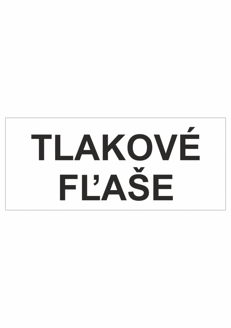 Označenie obalov nebezpečných látok - Tlakové nádoby a plyny: Tlakové fľaše