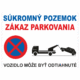 Značenie budov a priestorov - Súkromný pozemok: Súkromný pozemok / Zákaz parkovania / Vozidlo može byť odtiahnuté