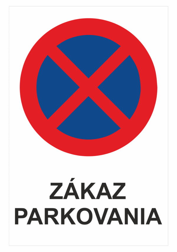 Značenie budov a priestorov - Parkovanie: Zákaz parkovania