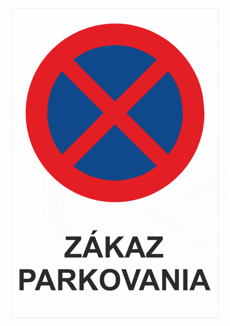 Značenie budov a priestorov - Parkovanie: Zákaz parkovania