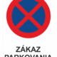 Značenie budov a priestorov - Parkovanie: Zákaz parkovania