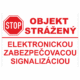 Značenie budov a priestorov - Ochrana a stráženia: Stop / Objekt strážený / Elektronickou zabezpečovacou signalizáciou