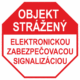 Značenie budov a priestorov - Ochrana a stráženia: Objekt strážený / Elektronickou zabezpečovacou signalizáciou (Značka)