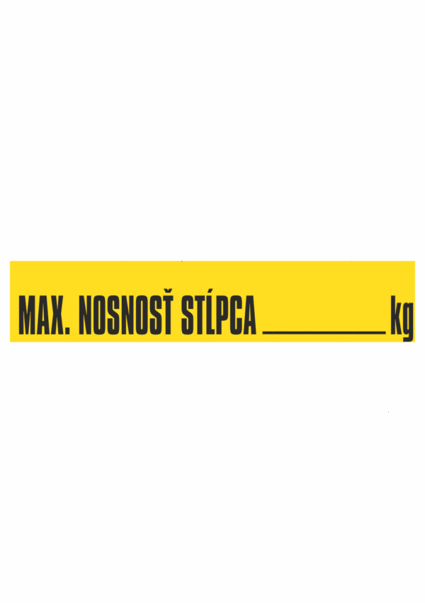 Značenie budov a priestorov - Značenie regálov: Max. nosnosť stĺpca (kg)