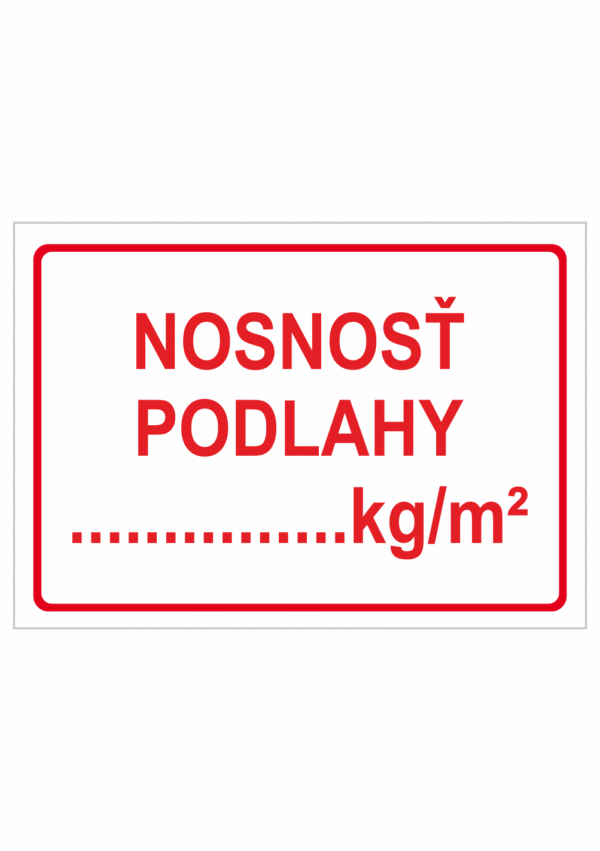 Značenie budov a priestorov - Nosnosť podlahy: Nosnosť podlahy ..... kg/m2