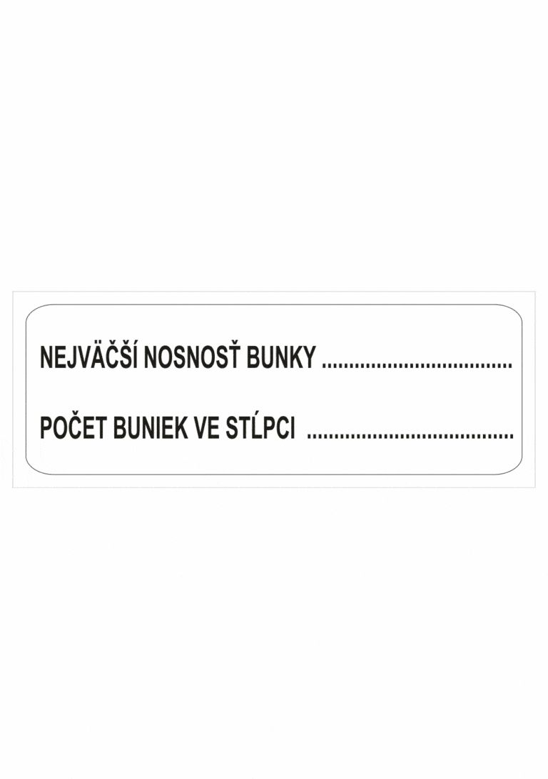Značenie budov a priestorov - Značenie regálov: Nejváščí nosnosť bunky / Počet bunek ve stĺpci