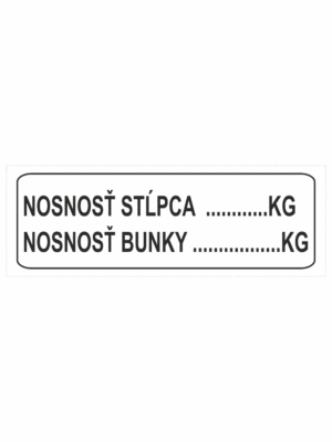 Značenie budov a priestorov - Značenie regálov: Nosnosť stĺpca... (kg) / Nosnosť bunky... (kg)