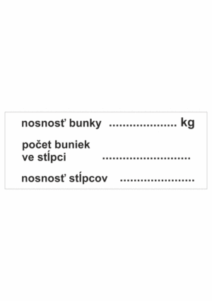 Značenie budov a priestorov - Značenie regálov: Nosnosť bunky (kg) / Počet buniek ve stĺpci / Nosnosť stĺpcov