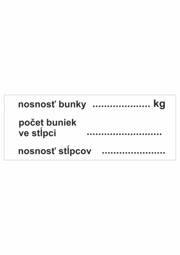 Značenie budov a priestorov - Značenie regálov: Nosnosť bunky (kg) / Počet buniek ve stĺpci / Nosnosť stĺpcov