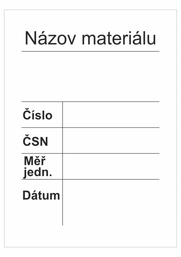 Značenie budov a priestorov - Značenie materiálov: Názov materiálu / Číslo / ČSN / Měř. jedn. / Dátum