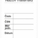 Značenie budov a priestorov - Značenie materiálov: Názov materiálu / Číslo / ČSN / Měř. jedn. / Dátum
