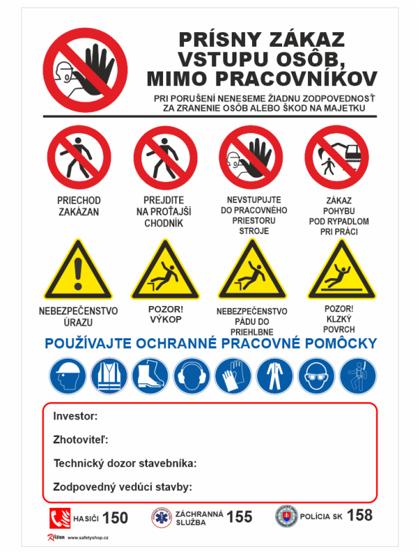 PRÍSNY ZÁKAZ VSTUPU OSÔB, MIMO PRACOVNÍKOV...
