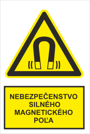 Bezpečnostné značky výstražné - Výstražná značka s textom: Nebezepečenstvo silného magnetického poľa