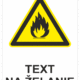 Bezpečnostné značky výstražné - Text na želanie: Horľavé