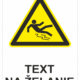 Bezpečnostné značky výstražné - Text na želanie: Poškmyknutia