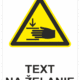 Bezpečnostné značky výstražné - Text na želanie: Nebezpečenstvo stlačenie ruky