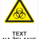 Bezpečnostné značky výstražné - Text na želanie: Biologické nebezpečenstvo