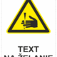 Bezpečnostné značky výstražné - Text na želanie: Nebezpečenstvo useknutie prstov