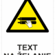 Bezpečnostné značky výstražné - Text na želanie: Nebezpečenstvo rozdrvenie