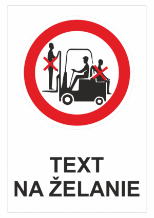 Bezpečnostné značky zákazové - Text na želanie: Zákaz jazdy na vozíku
