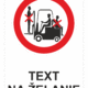 Bezpečnostné značky zákazové - Text na želanie: Zákaz jazdy na vozíku