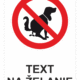 Bezpečnostné značky zákazové - Text na želanie: Zákaz kalenie psov